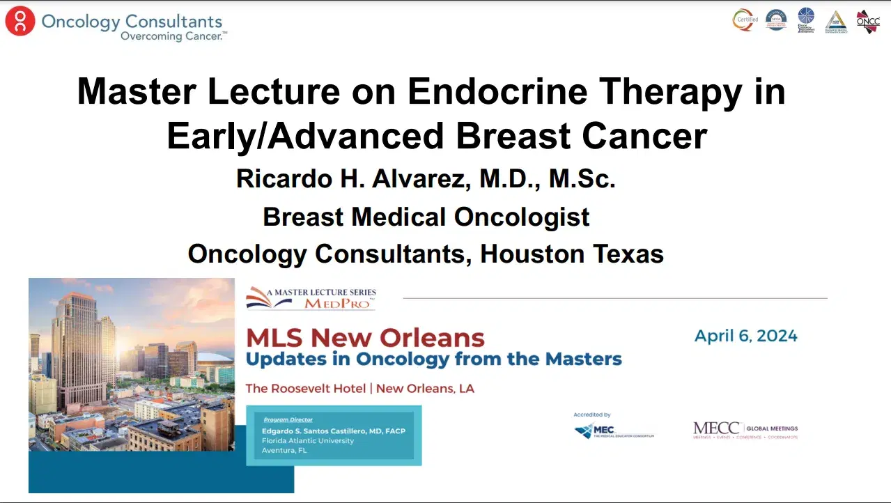 2024 MLS New Orleans | Master Lecture on Endocrine Therapy in Early/Advanced Breast Cancer