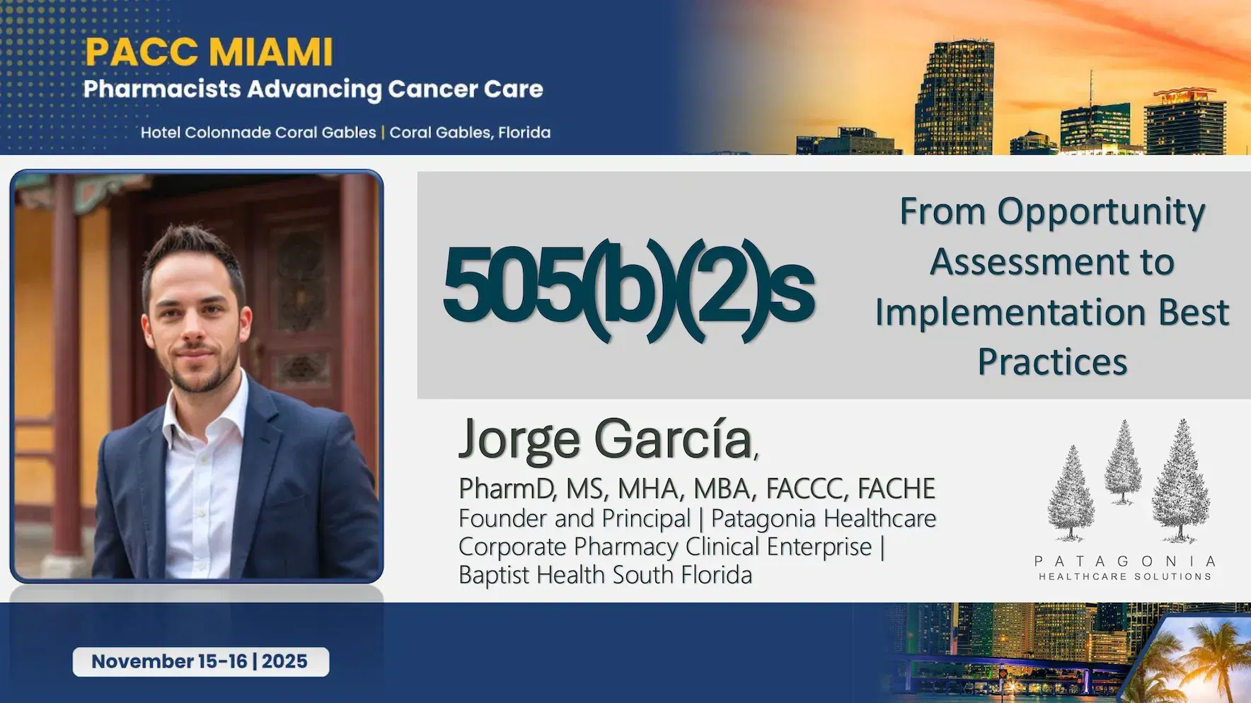 2025 PACC Miami | 505(b)(2): From Opportunity Assessment to Implementation Best Practices