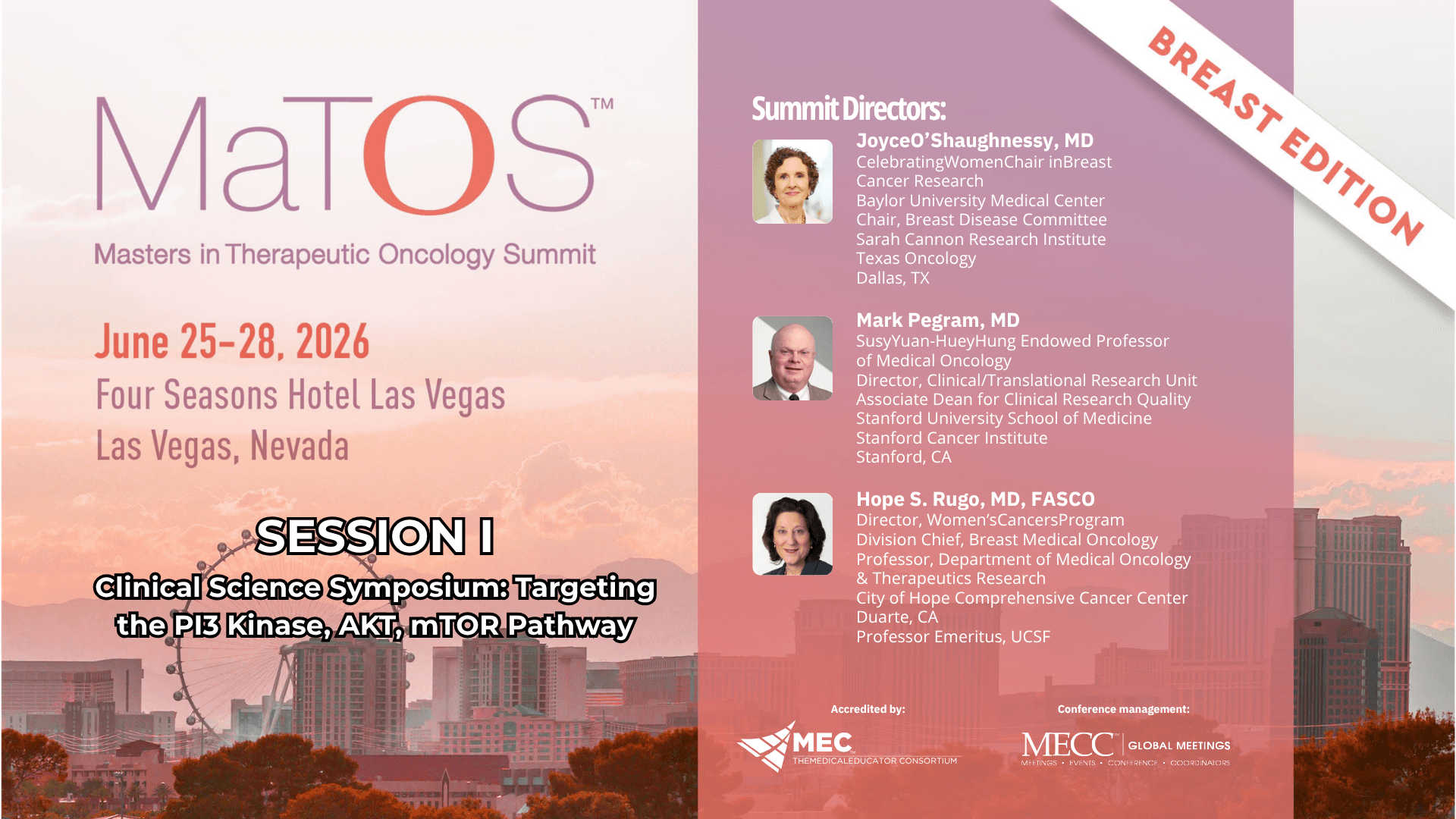 2026 MaTOS Breast | Session I | Clinical Science Symposium: Targeting the PI3 Kinase, AKT, mTOR Pathway