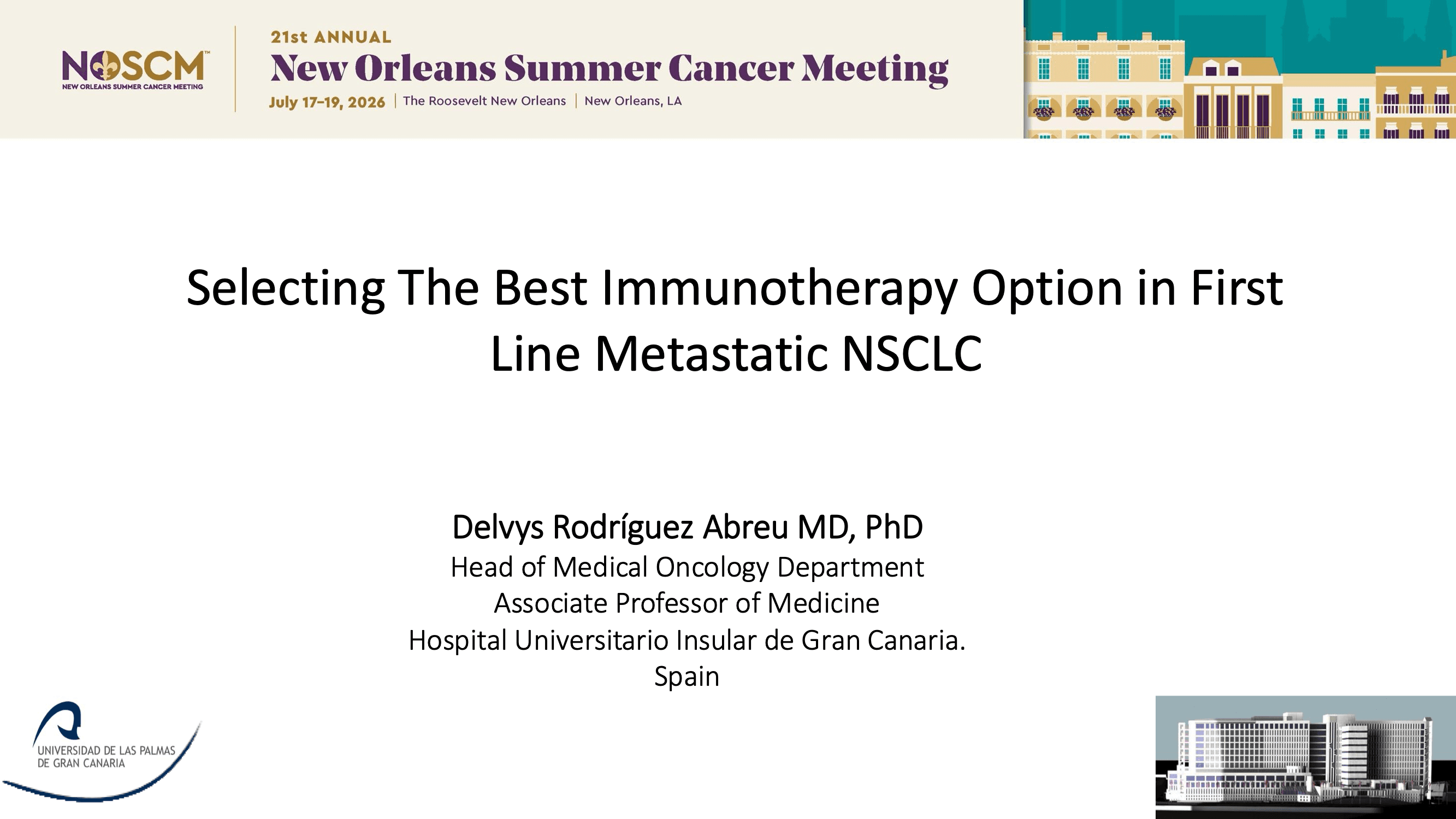 2026 NOSCM | Selecting The Best Immunotherapy Option in First Line Metastatic NSCLC