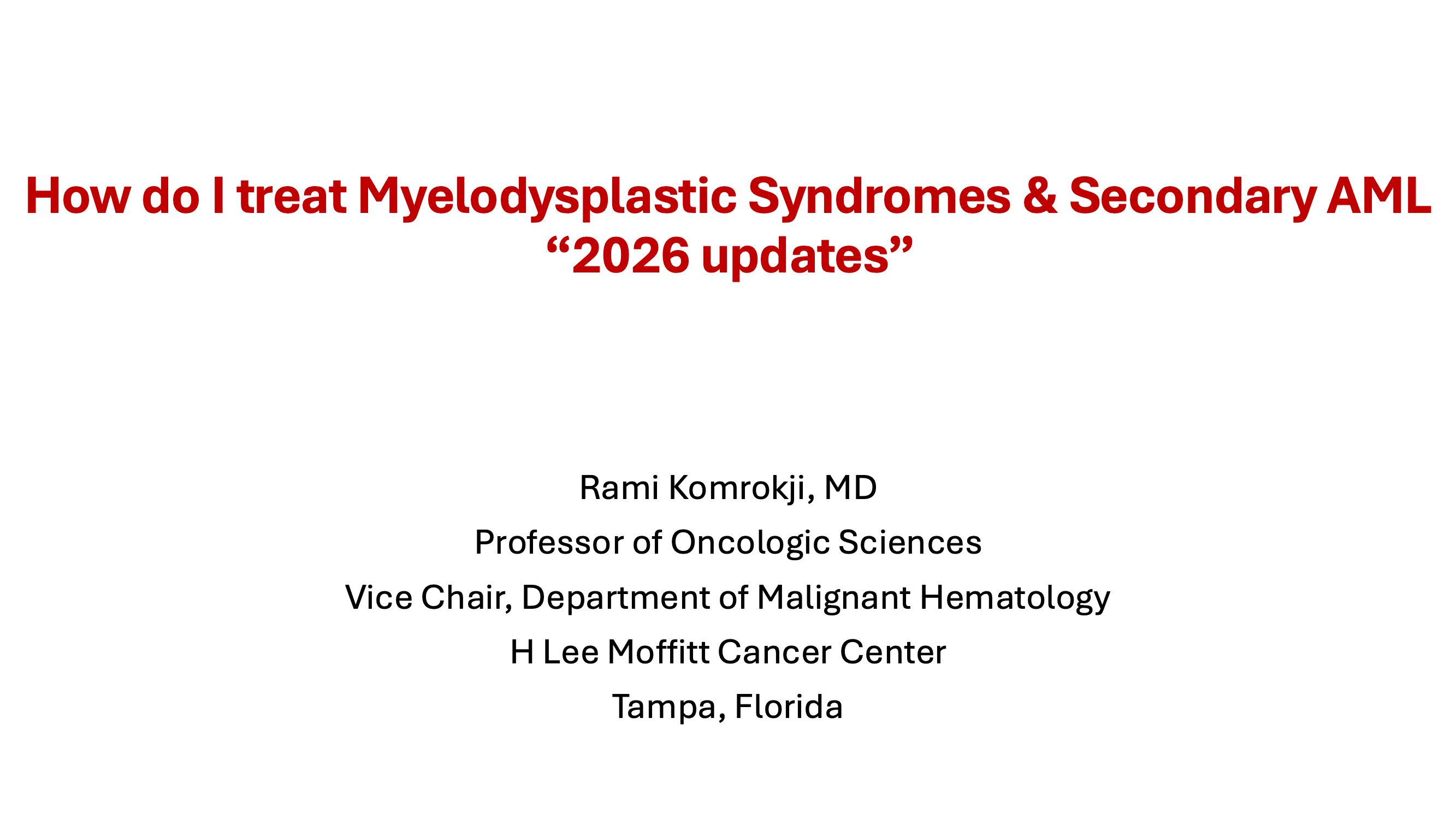 2026 NOSCM | How Do I Treat MDS and Secondary AML in 2026?