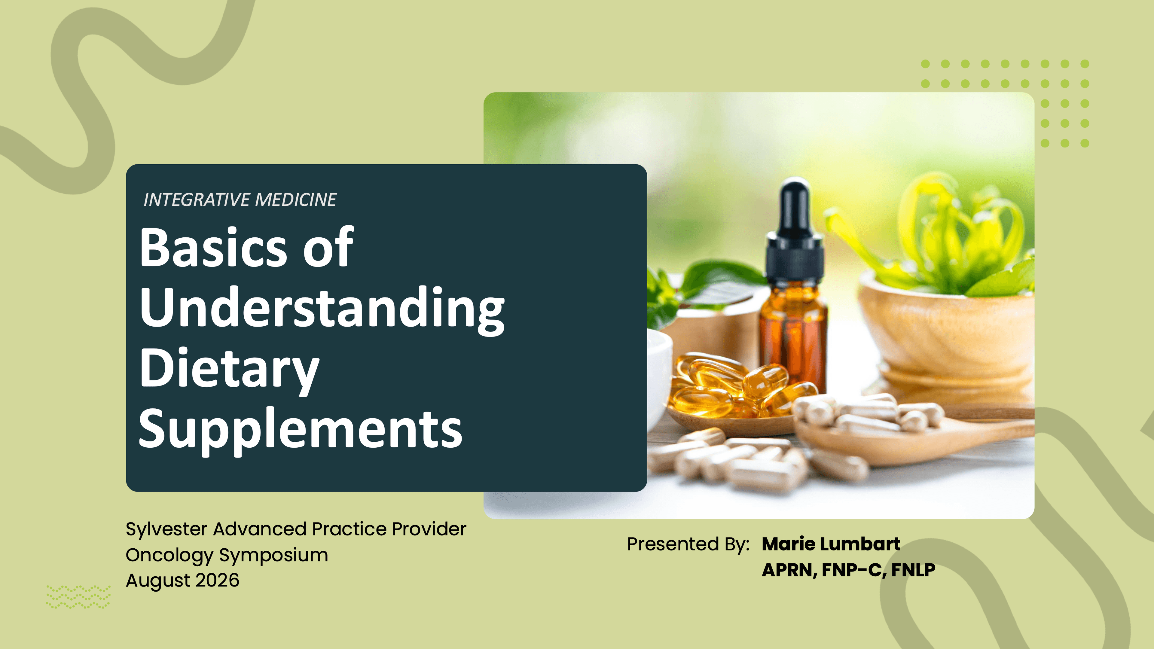 2026 APP | Integrative Medicine and Basics to Understanding Supplements