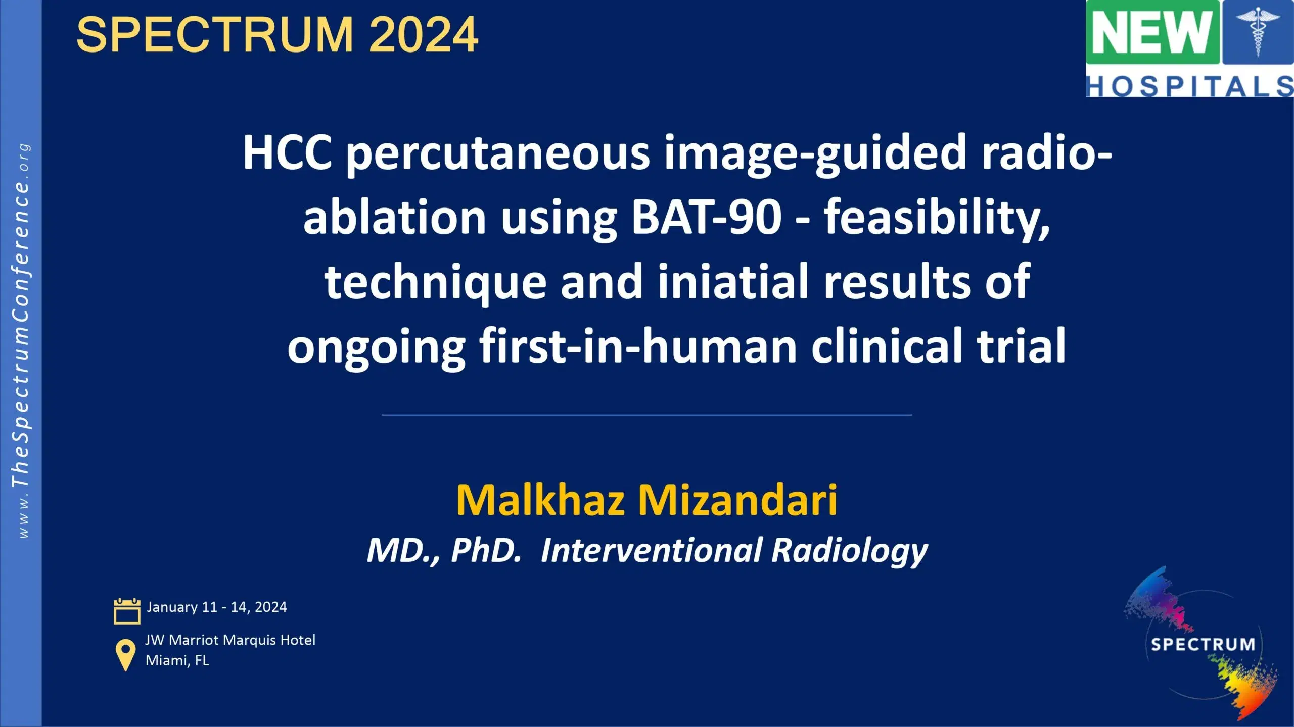 2024 SPECTRUM | HCC Percutaneous Image-Guided Radio-Ablation Using BAT-90 – Feasibility, Technique and Initial Results of an Ongoing First-In-Human Clinical Trial