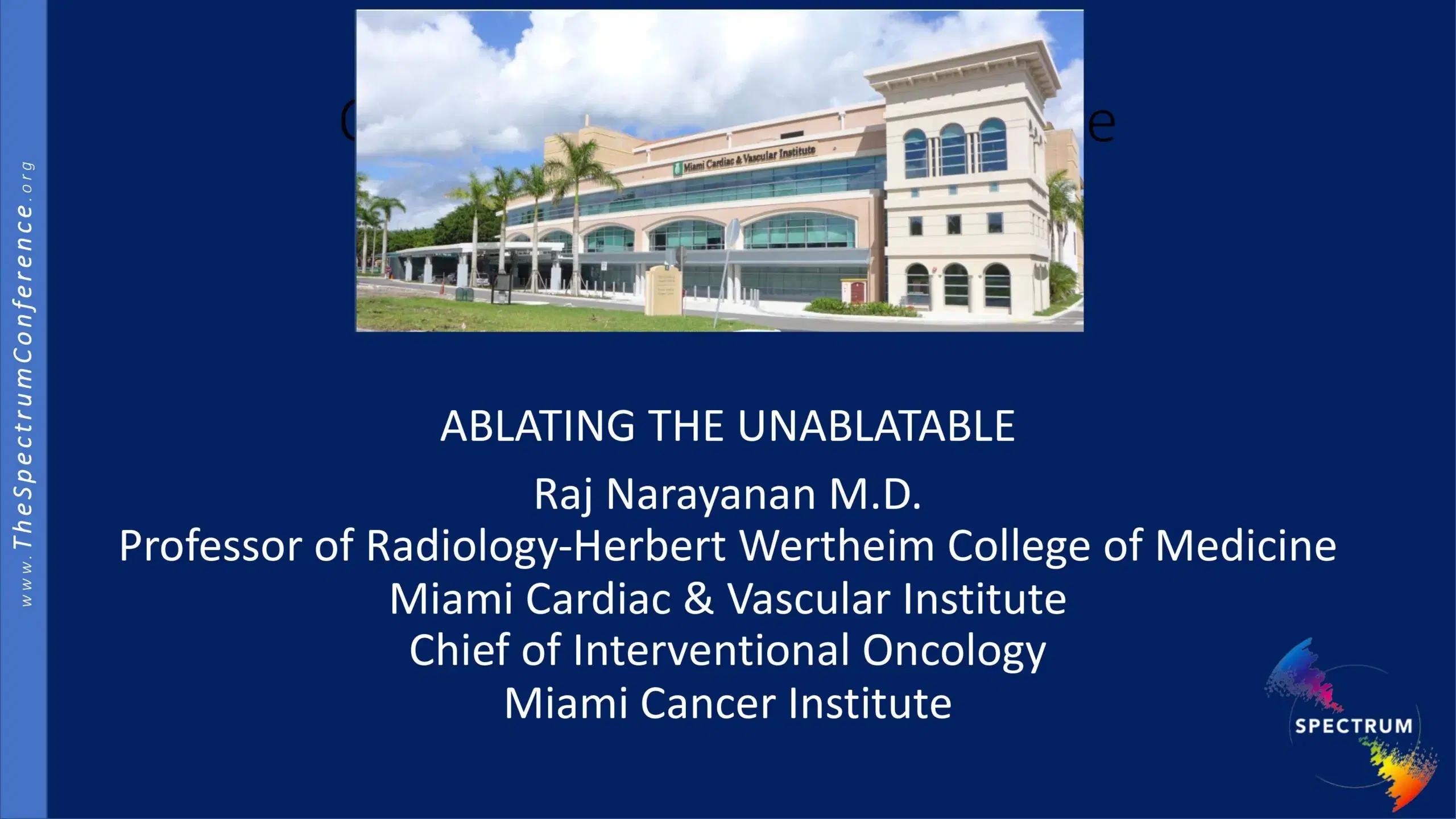 2024 SPECTRUM | Ablating the Unablatable