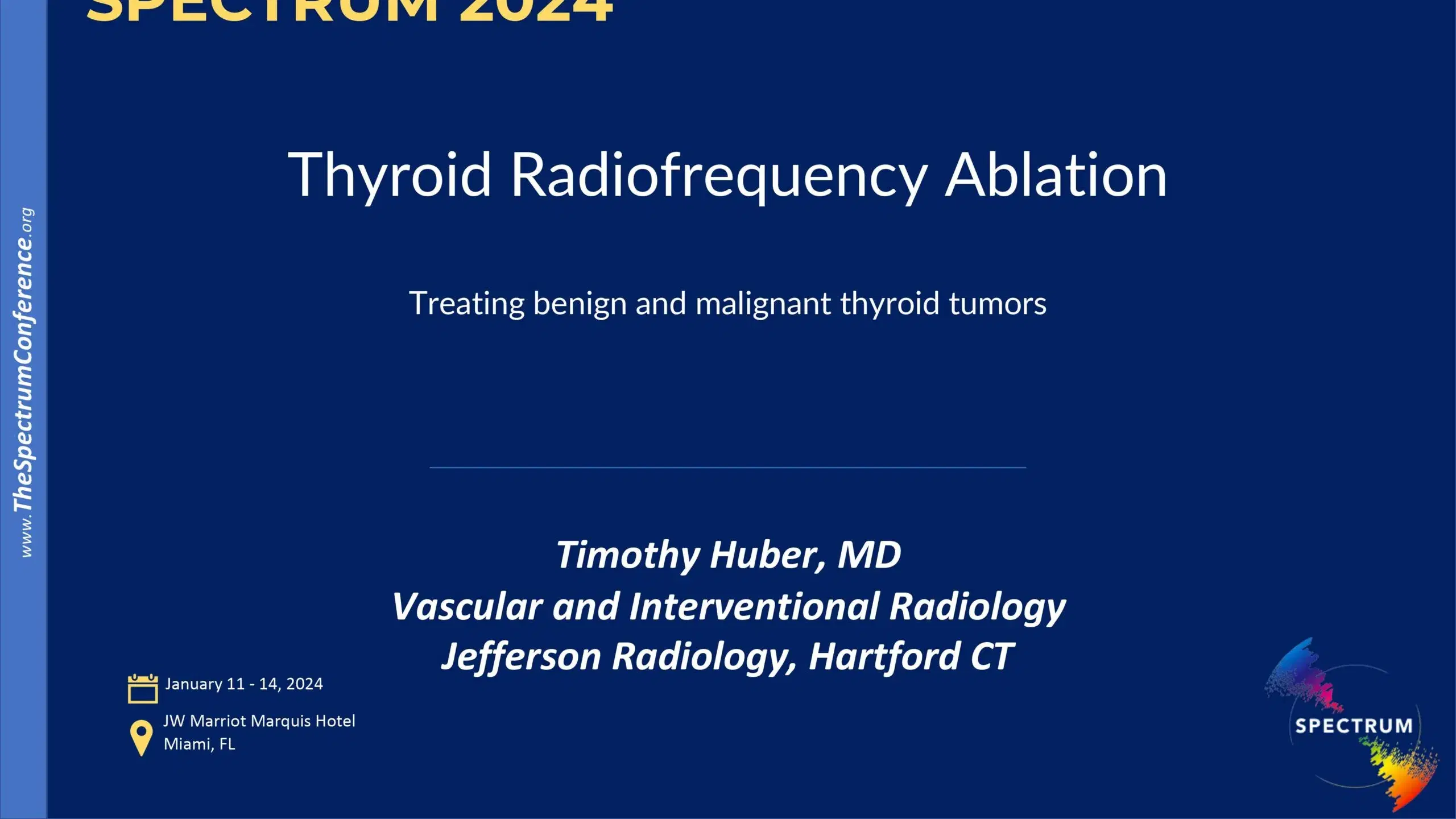 2024 SPECTRUM | Overview of Thyroid Ablation