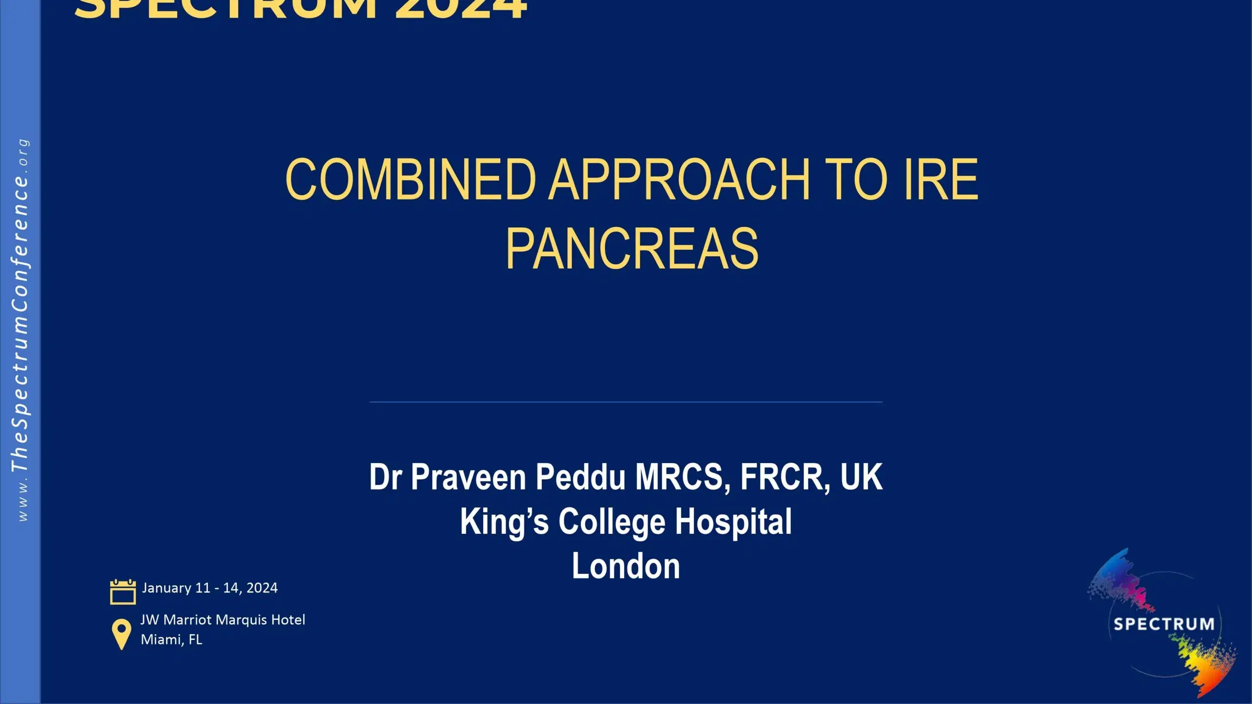 2024 SPECTRUM | Combined Approach to IRE Pancreas