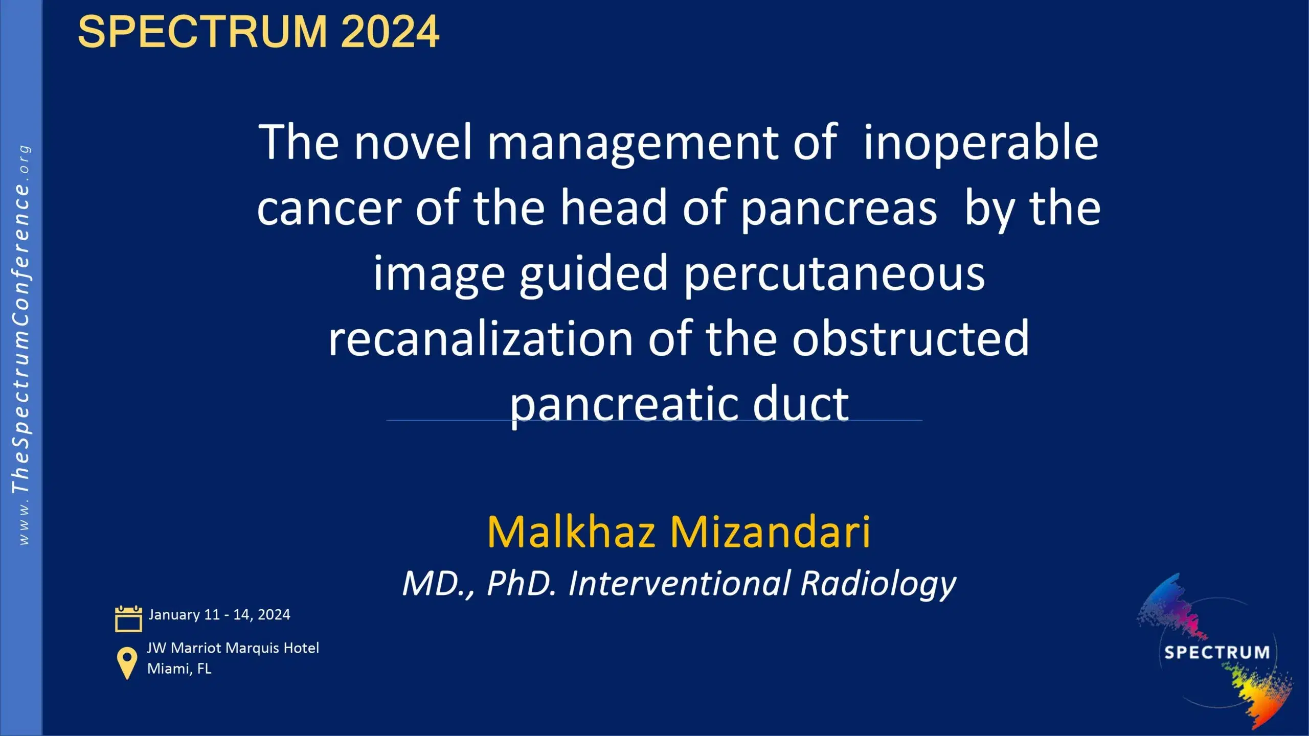 2024 SPECTRUM | The Novel Image Guided Percutaneous Management of Inoperable Cancer of the Head of Pancreas – Technique and Results
