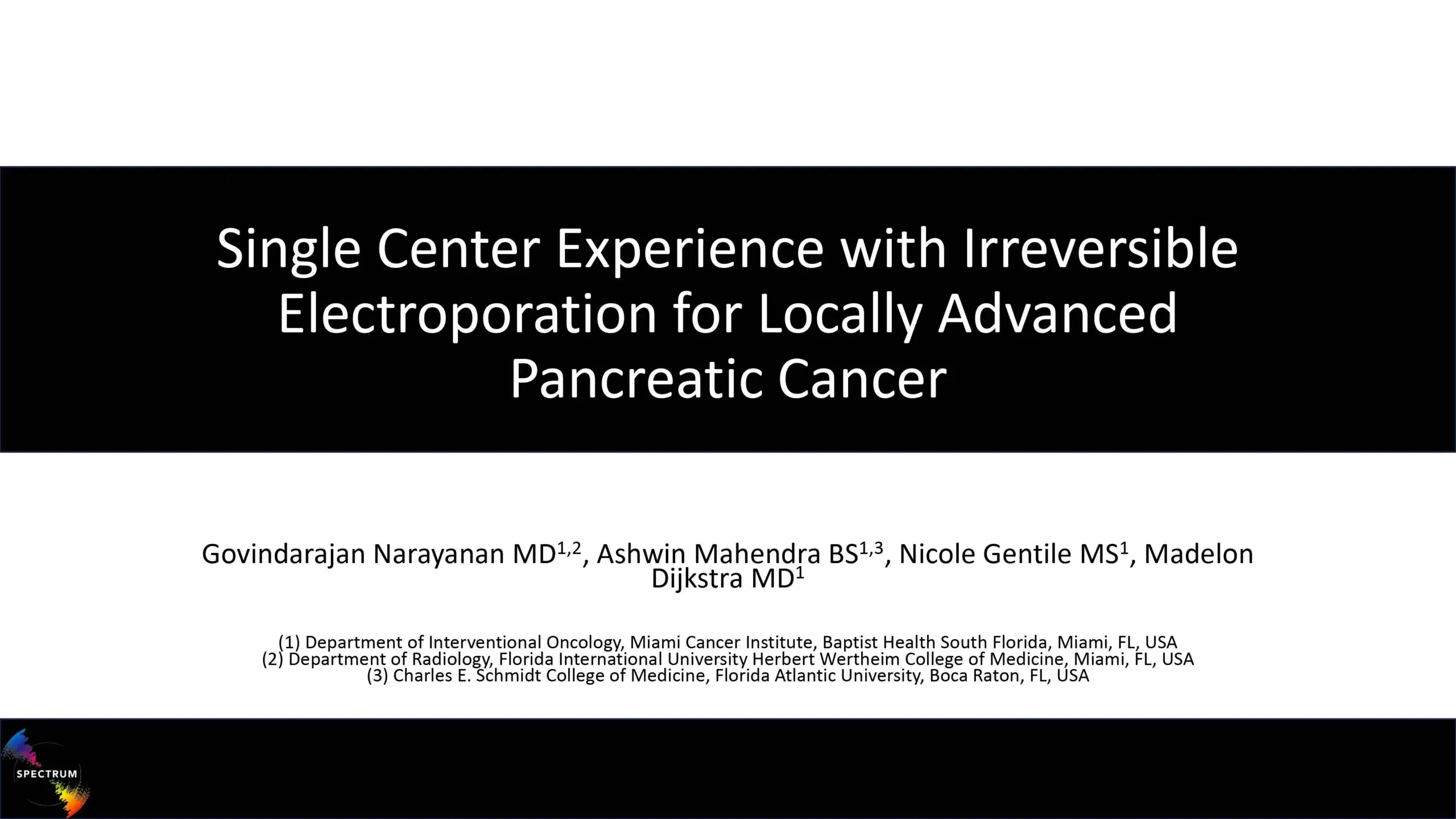 2024 SPECTRUM | Single Center Experience with Irreversible Electroporation for Locally Advanced Pancreatic Cancer