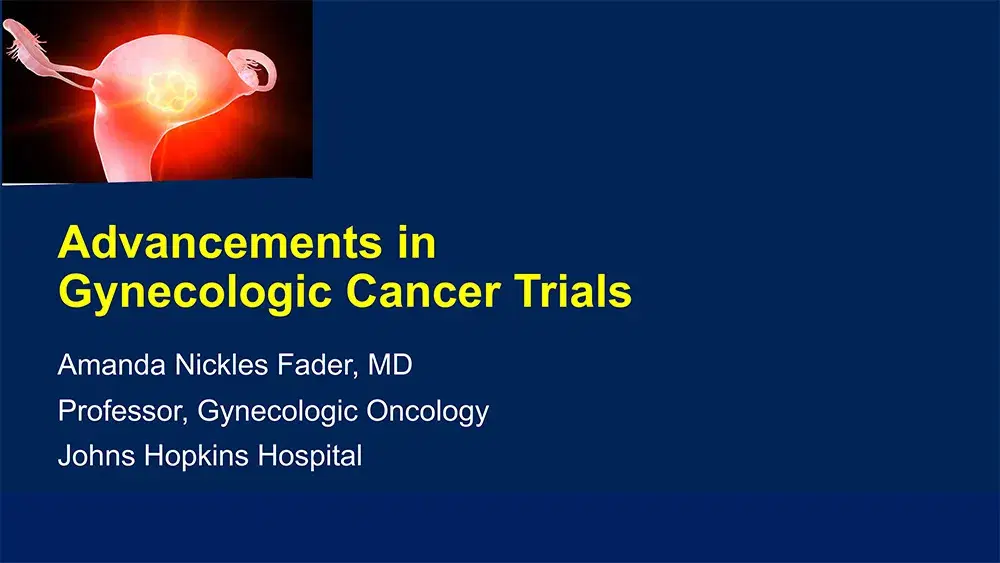 2024 MCM | New Therapeutic Developments in Gynecologic Malignancies