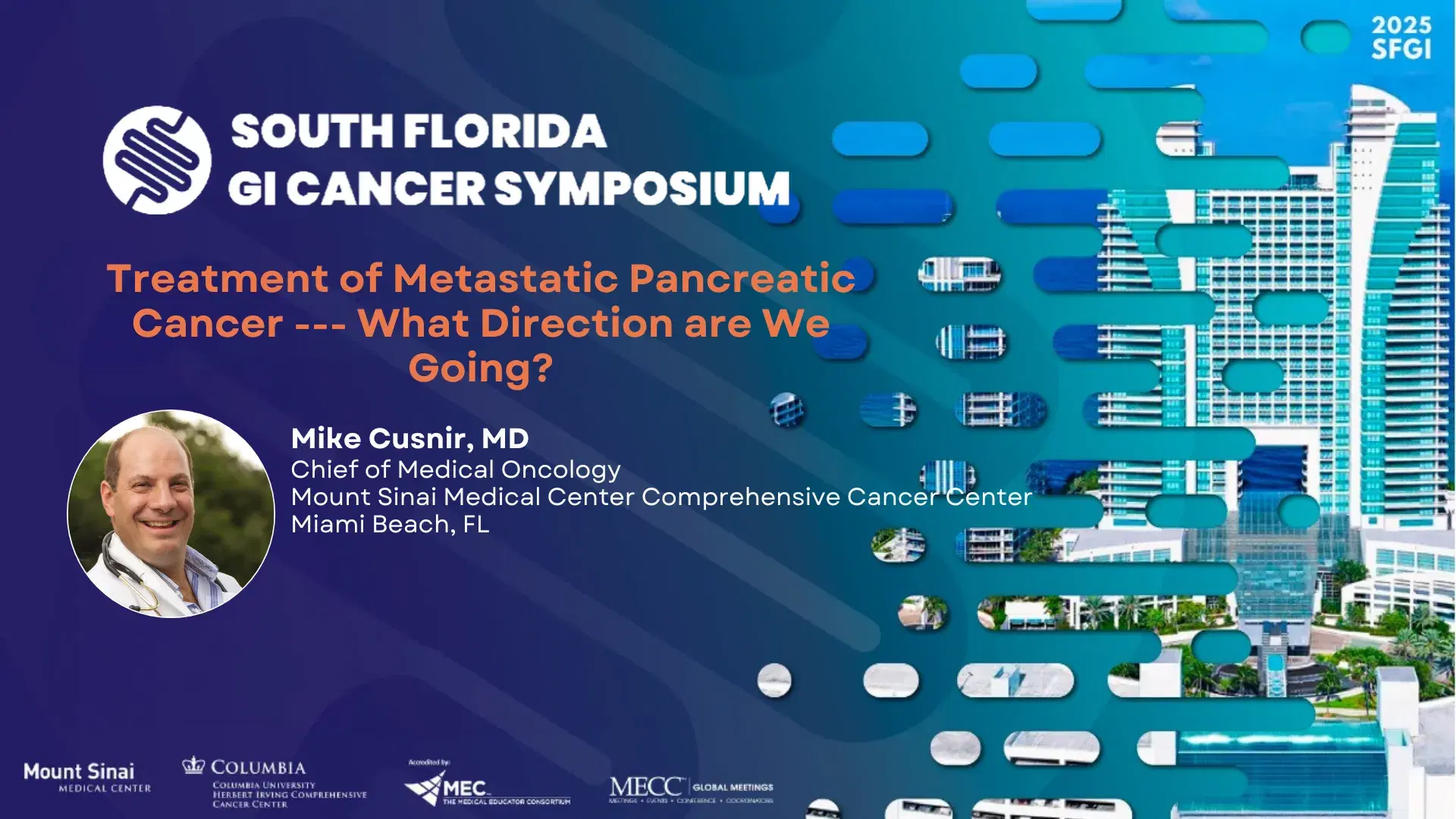 2025 SFGI | Treatment of Metastatic Pancreatic Cancer---What Direction are We Going?