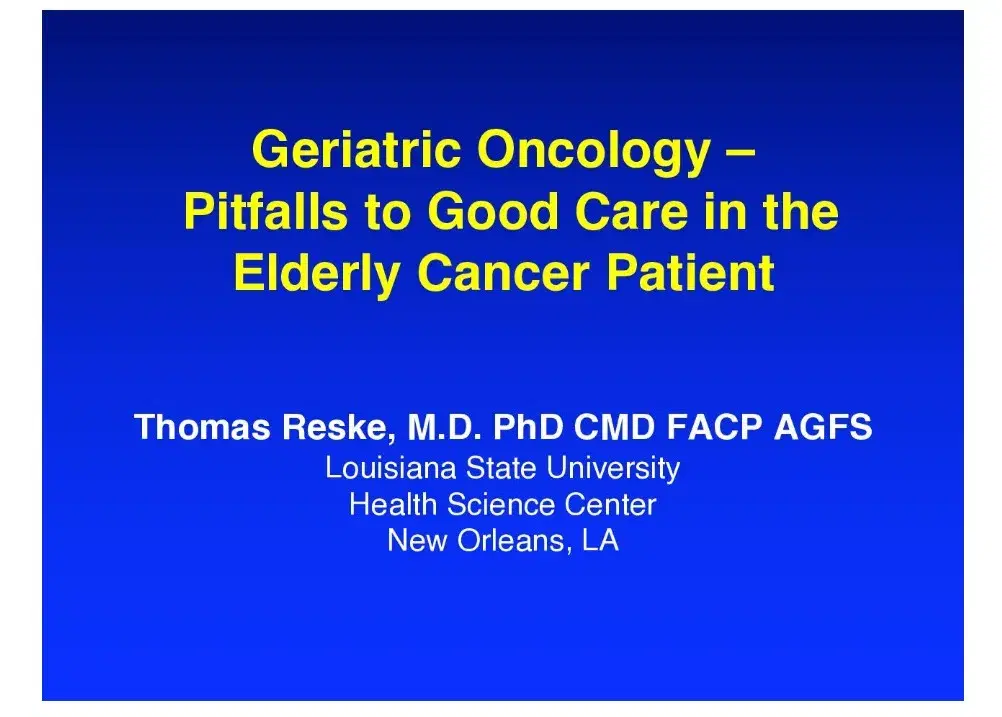 Geriatric Oncology: Pitfalls to Deliver Good Care in the Elderly Cancer Patient
