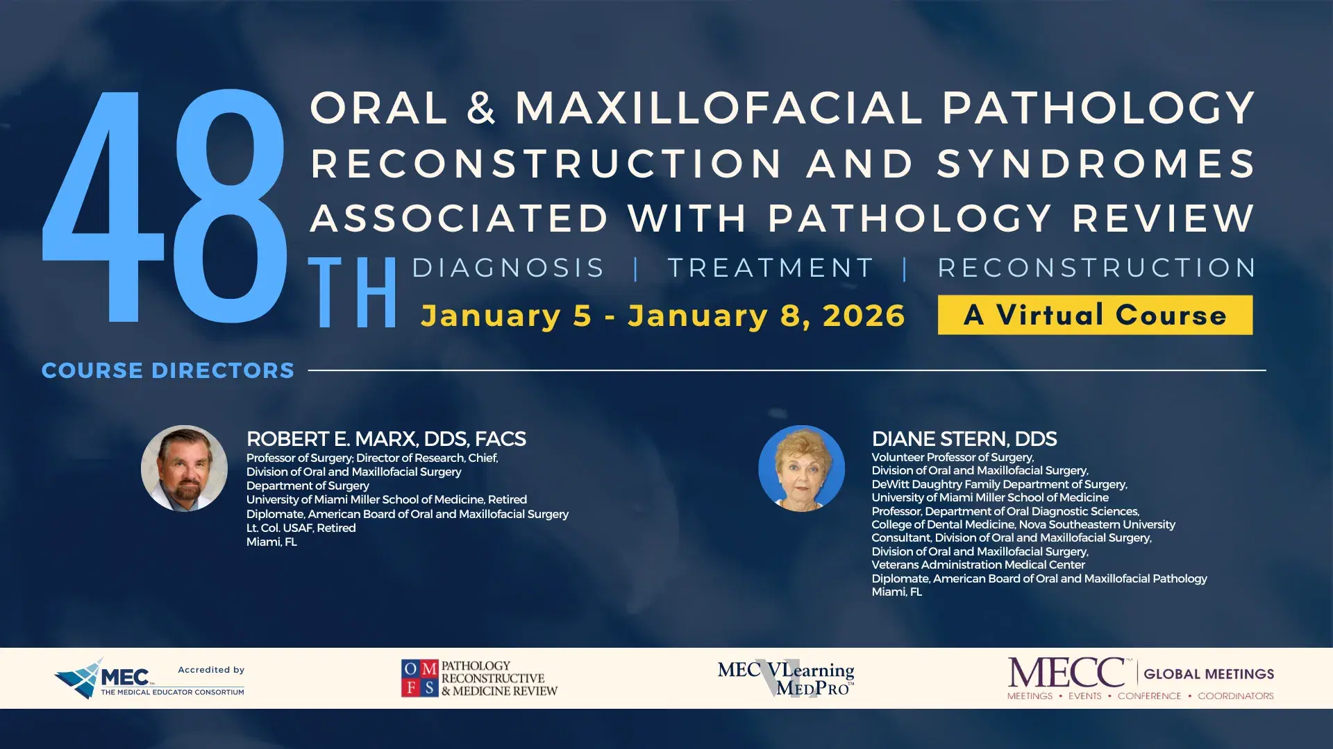 48th Oral & Maxillofacial Pathology Reconstruction & Syndromes Associated with Pathology Review